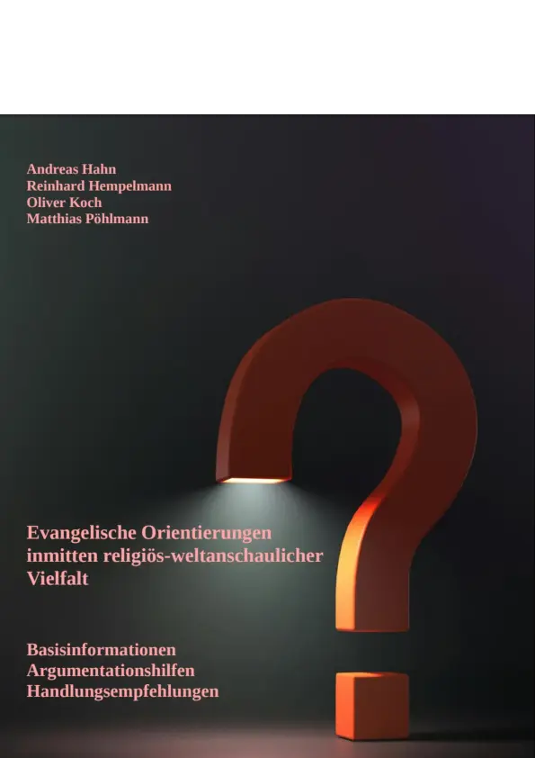 Evangelische Orientierungen inmitten religiös-weltanschaulicher Vielfalt